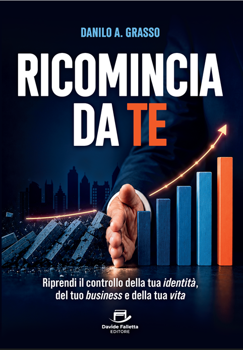 Copertina del libro Ricomincia da te di Danilo A. Grasso